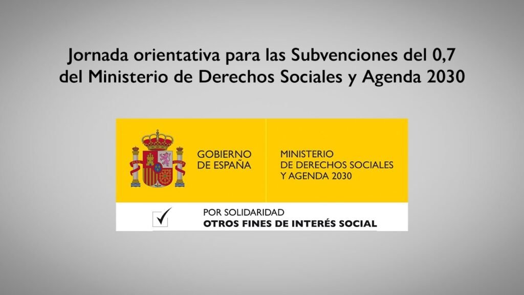Jornada orientativa Subvenciones 0,7 — Ministerio de Derechos Sociales y Agenda 2030